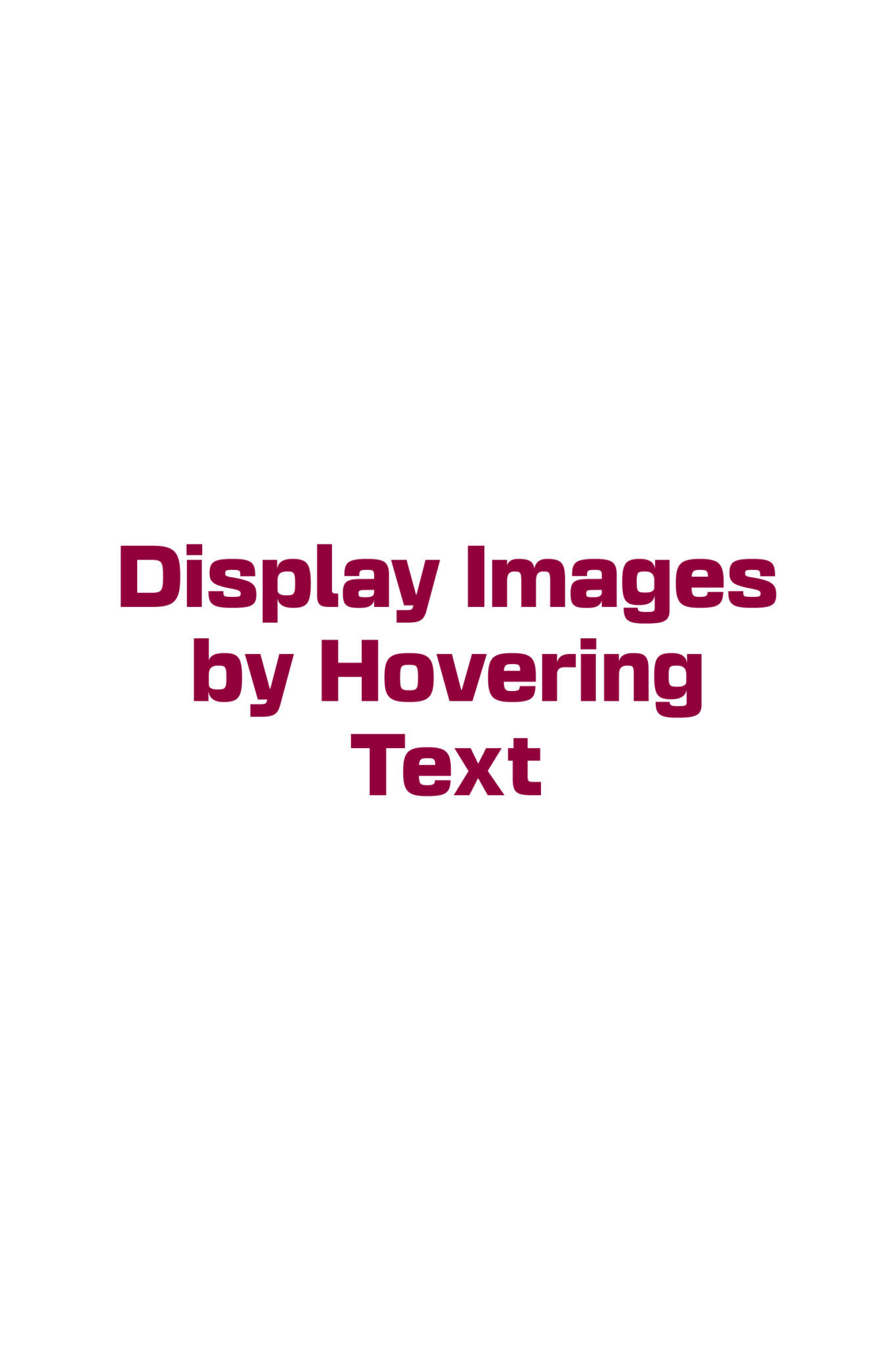 Display Images by Hovering Text