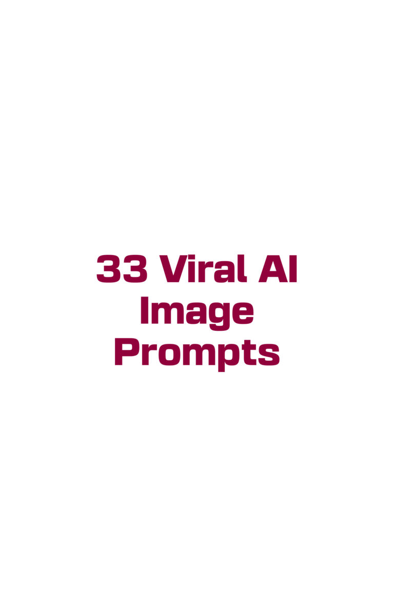 33 Viral AI Image Prompts